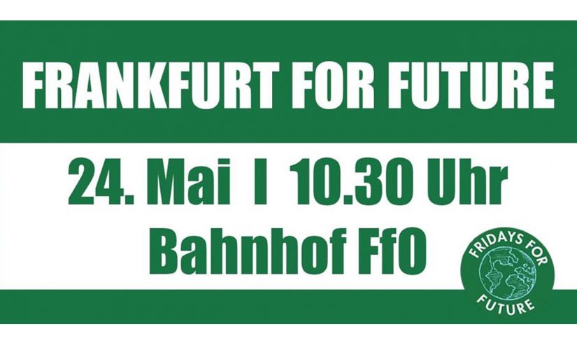 24.05.2019 – Frankfurt for Future Demo