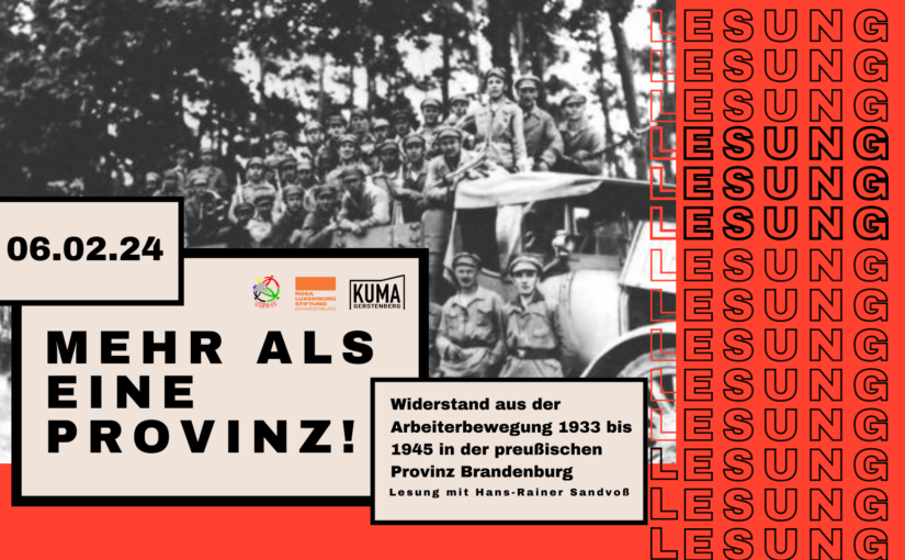 Buchvorstellung & Gespräch “Mehr als eine Provinz! Widerstand aus der Arbeiterbewegung 1933-1945 in der preußischen Provinz Brandenburg”